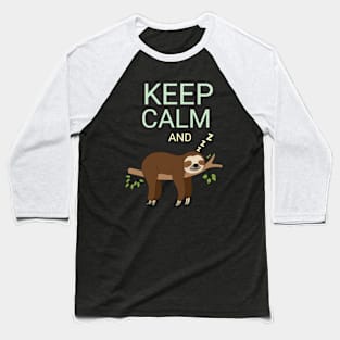 KEEP CALM AND SLEEP Baseball T-Shirt